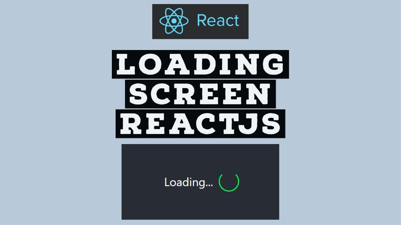 Build A Loading Screen In Reactjs From Scratch